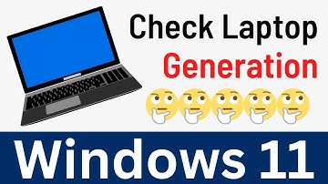 How To Check Laptop Generation In Windows 11 | Find Laptop Intel Processor Generation (Easy Way)