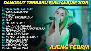 HARUSKAH AKU MATI   AJENG FEBRIA   DANGDUT KOPLO FULL ALBUM VIRAL TERBARU 2025
