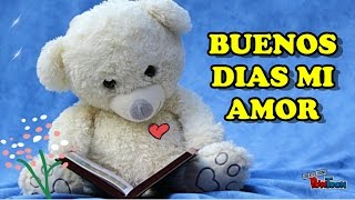 Buenos Dias mi Amor TE AMO, Mensajes Bonitos para dedicar