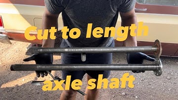 Cut to length axle shaft install.