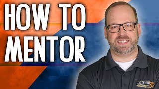 How To Mentor Someone | 6 Step Mentoring Process | Mike Phillips