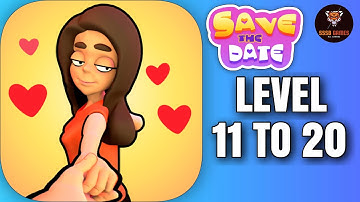 Save The Date: Level 11 To 20 Gameplay Walkthrough