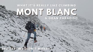 Mont Blanc Ascent Via The Goûter Route & Gran Paradiso | One Step At A Time with Adventure Base