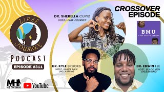 311. Love In: Relational Dysfunction with Drs. Kyle Brooks &amp; Edwin Lee | Lirae Journey Podcast S3E11