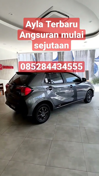Ayla 2023 angsuran mulai sejutaan