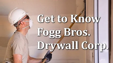 Meet the Fogg Bros. Drywall Corp in Southern Maine