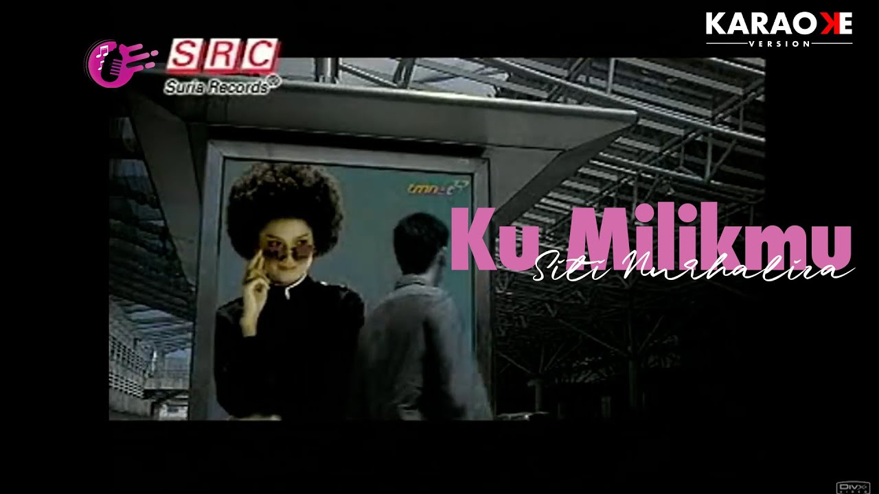 Karaoke MV Siti Nurhaliza Ku Milikmu (Official Music Video Karaoke) YouTube