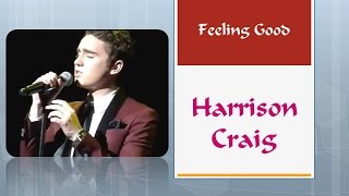 Harrison Craig performs Feeling Good