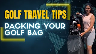 How to Pack YOUR Golf Travel Bag | Golf Travel Tips