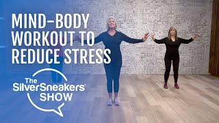 Mind-Body Workout to Reduce Stress | The SilverSneakers Show Episode 4