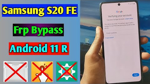 Samsung S20 FE Frp Bypass Android 11 R | Samsung S20 FE Frp Unlock/Forget Google Account Lock | 2022