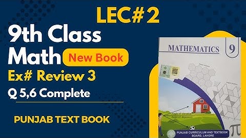 Class 9th Math New Book ReviewExercise 3 Question 5,6-9th Class Maths Review Exercise 3 Q5,Q6- PCTB