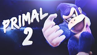 PRIMAL 2 - Smash 4 DK Montage