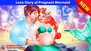 Love Story of Pregnant Mermaid ‍♀❣ Bedtime Stories  English Fairy Tales  Fairy Tales Every Day