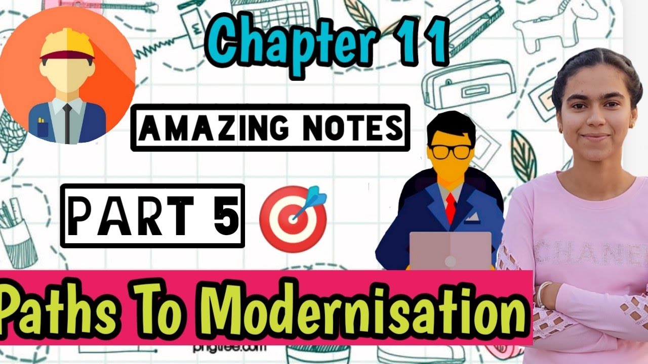 Chapter 11 Paths To Modernisation Part 5 I History Class 11 NCERT - YouTube