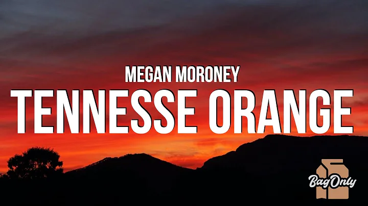 Megan Moroney - Tennesse Orange (Lyrics) "but I me...