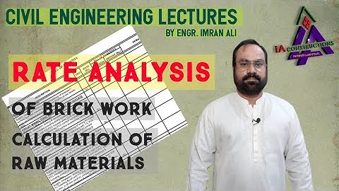 Rate Analysis of Brick Work | Calculation of Manpower Machinery and RAW Materials.