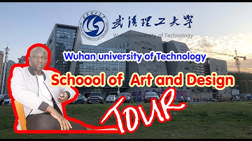 Exploring Wuhan University of Technology