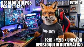 DESBLOQUEIO PS5 10.20-12.40 AUTOMÁTICO P2JB COM Y2JB E UNPATCH DO BD-JB