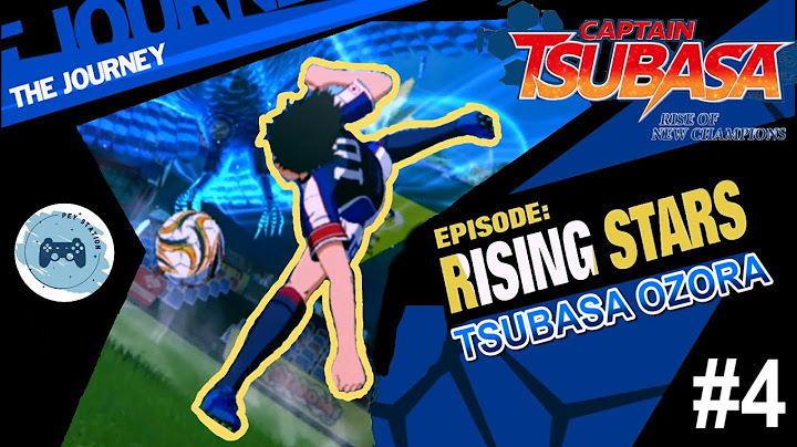 EPISODE: RISING STAR - Full Tsubasa Ozora Character Story !!!