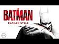 Batman: Arkham City | The Batman Trailer Style (4K)