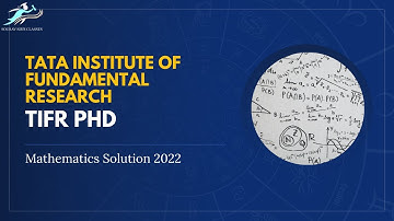 Tata Institute of Fundamental Research || TIFR PhD || Mathematics Solution 2022