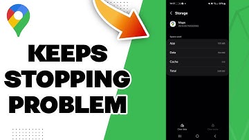 How To Fix Google Maps Keeps Stopping Problem 2025