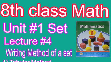 class 8th math/ unit#1 set / Lecture#4 Writing Method of a set/Balochistan Board