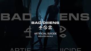 Full Bad Omens - ARTIFICIAL SUICIDE (ISOLATED VOCALS) News