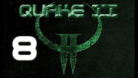 Quake 2 Singleplayer Walkthrough with GoldenBlackHawk Part 8