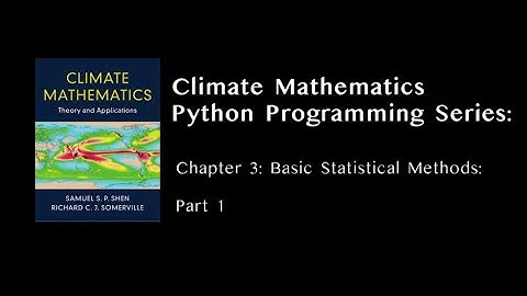 Climate Mathematics: Chapter 3: Part 1