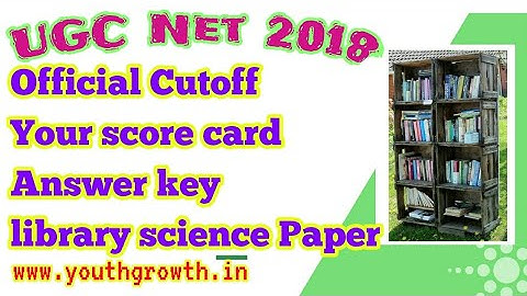 UGC Net Official Cutoff and Your score Card JULY 2018