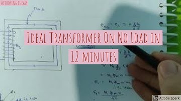 Ideal Transformer On No Load |Phasor Diagram|  |LECTURE 1|