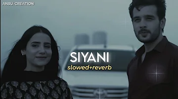 Siyani Ost || Ft.Slowed and Reverb