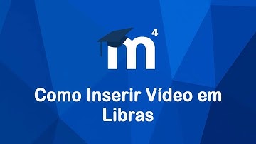 Tutorial Moodle 4 - Como Inserir Vídeo em Libras