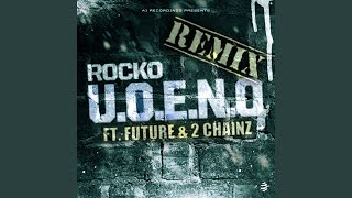 U.O.E.N.O. Remix (feat. Future, 2 Chainz)
