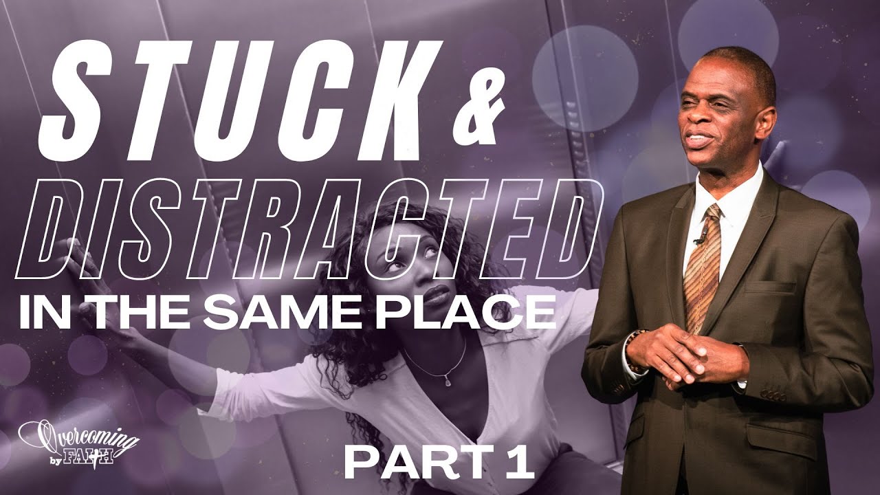 Stuck and Distracted (Again and Again) | Pastor Ricky Temple