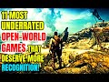 11 Amazing Underrated Open World Games That Are Absolute Blast to Play!