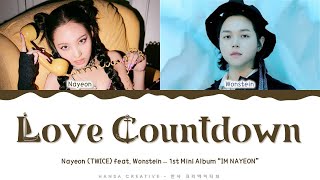 NAYEON - 'Love Countdown' feat. WONSTEIN Lyrics Color Coded (Han/Rom/Eng) | @HansaGame