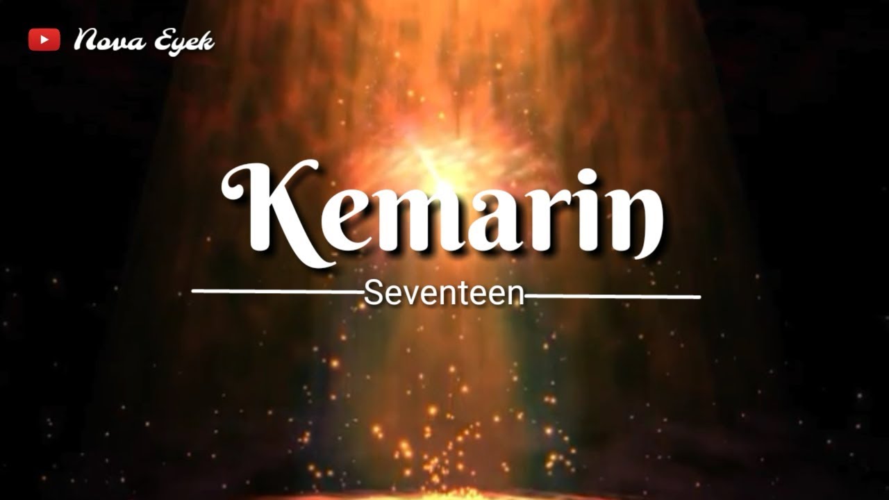 lirik lagu kemarin seventeen