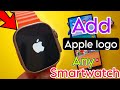 How to add apple logo in smartwatch  code to add apple logo in any smartwatch  apple logo in ultra