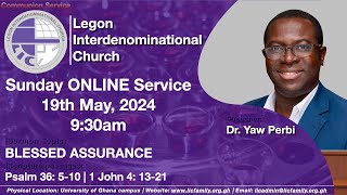 LIC Sunday Service | BLESSED ASSURANCE | 19th May 2024