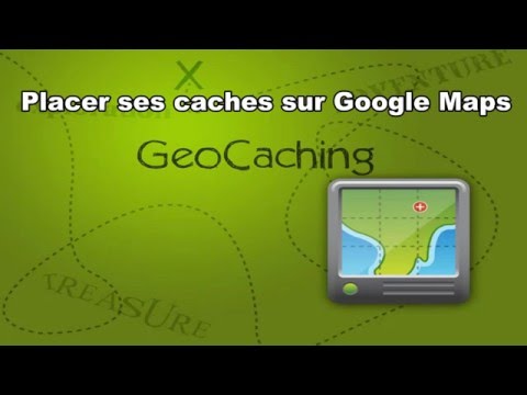 Geocaching - Placer des géocaches sur une Google Maps