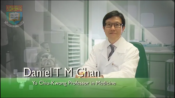 Yu Chiu-Kwong Professorship in Medicine - Professor Daniel T M Chan @The University of Hong Kong - DayDayNews
