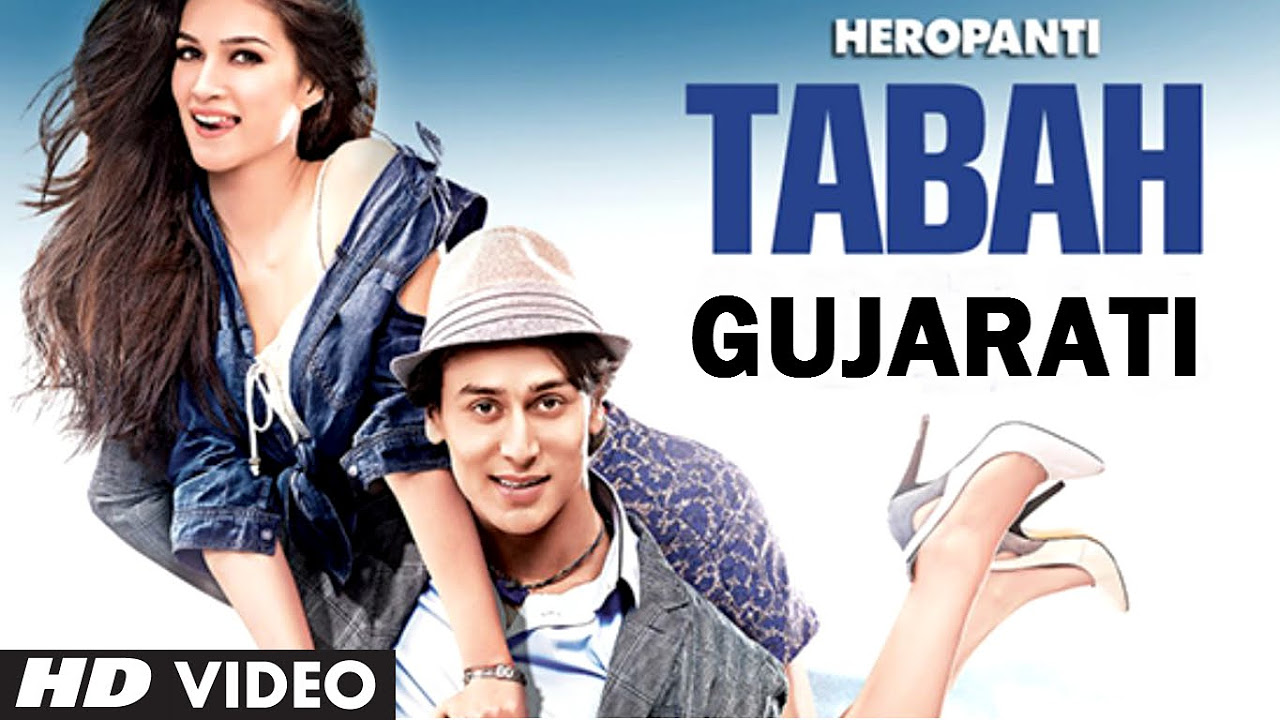 Tabah Video Song Gujarati Version Aman Trikha  Heropanti  Tiger Shroff Kriti Sanon