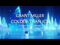 GRANT MILLER COLDER THAN ICE COVER TRANCE REMIX