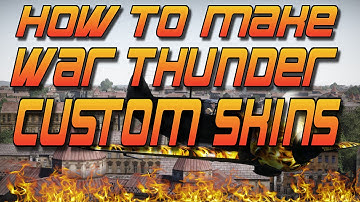 How to make Custom Skins for War Thunder using Photoshop