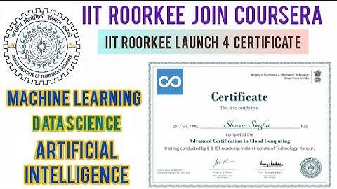 IIT Roorkee Join Coursera to Launch 4 Certificate AI, ML ,DL Course| IIT Roorkee Ties With Coursera