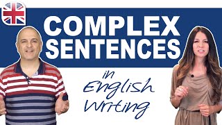 الجمل المعقدة في الكتابة باللغة الإنجليزية - تعلم كيفية جعل الجمل المعقدة