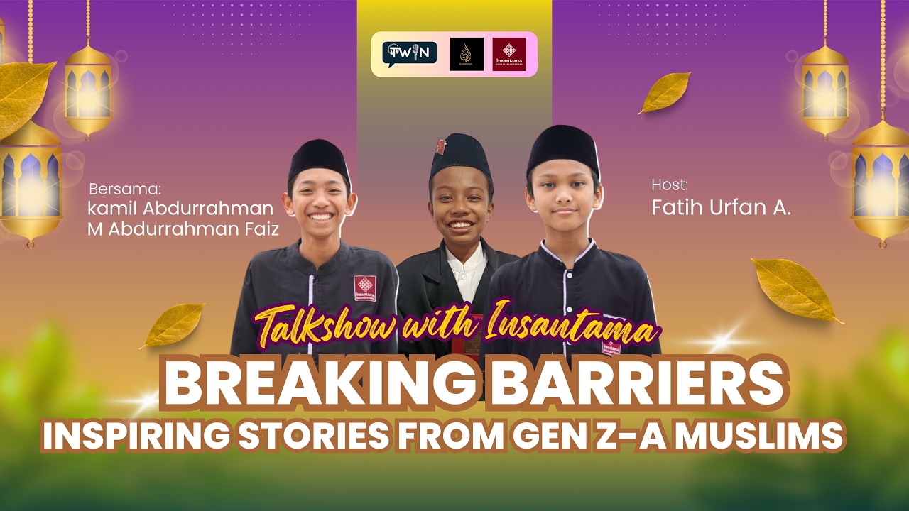 TWIN Day 11; Breaking Barriers : Inspiring Stories from Gen Z-A Muslims